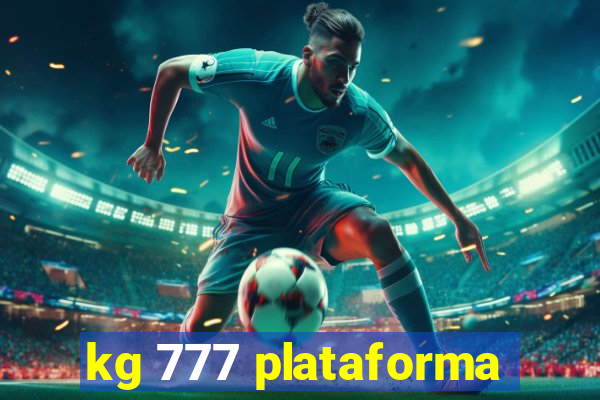 kg 777 plataforma